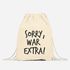Turnbeutel Sorry war Extra - Sprüche Lustig Hipster  - Moonworks®preview