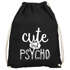 Turnbeutel Spruch-Beutel Cute but Psycho Moonworks®preview