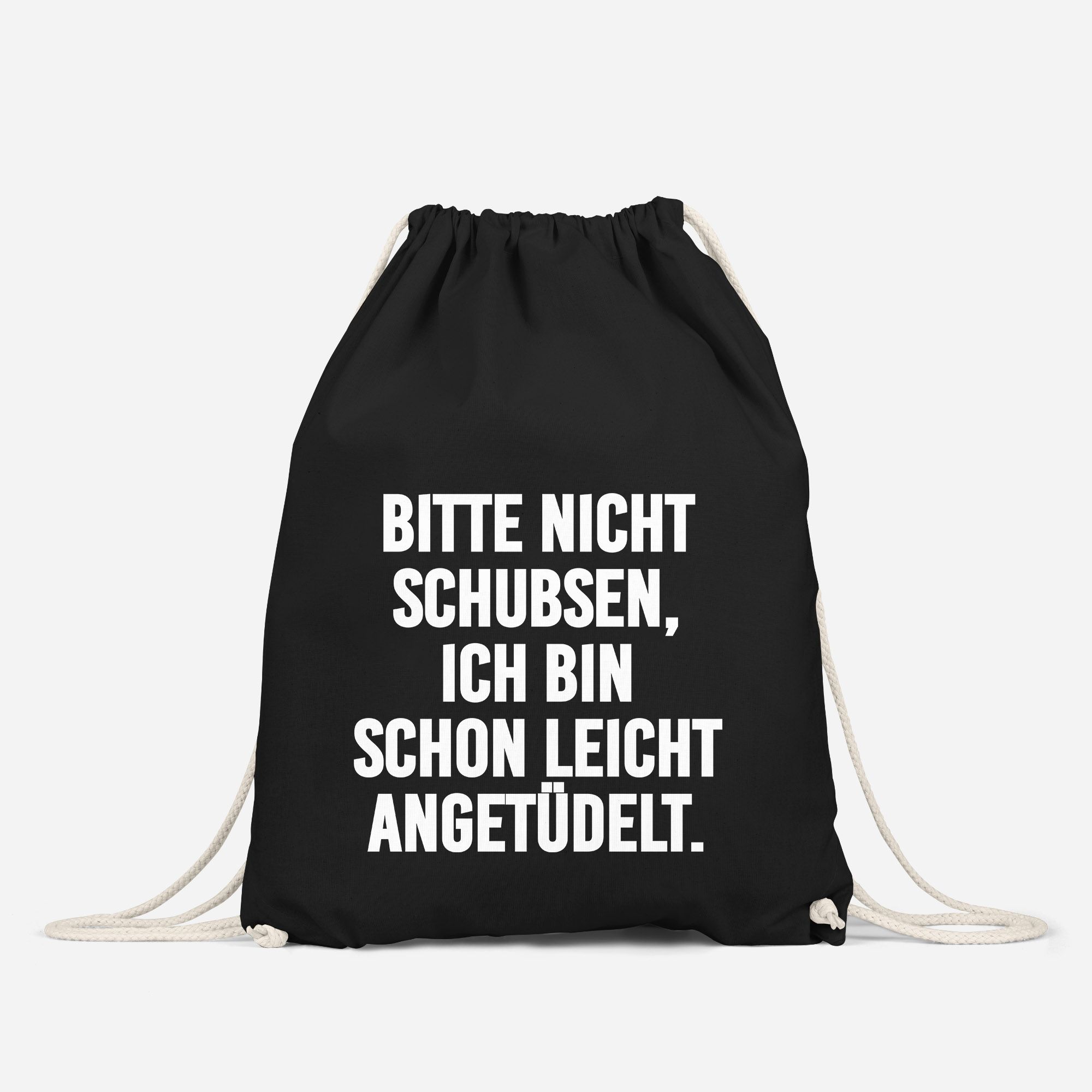 Turnbeutel Spruch lustig Bitte nicht schubsen ich bin schon leicht