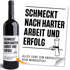 Weinetikett selbstklebend - Geschenk Abschluss - personalisiert mit Wunschtext - Spruch Schmeckt nach Arbeit und Erfolg Moonworks®preview
