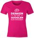 witziges Damen T-Shirt Denken ist wie googlen nur krasser Spruch lustig Spruch-Shirt Fun-Shirt Slim Fit Moonworks®preview